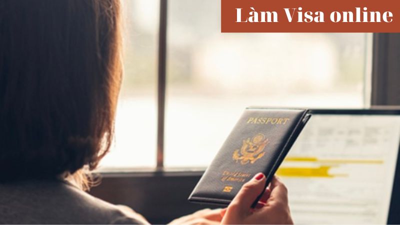 Làm Visa Online