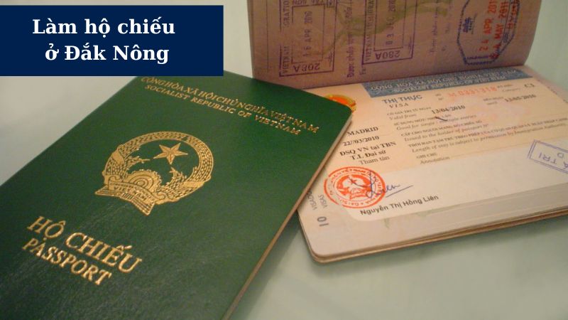 Làm hộ chiếu ở Đắk Nông – Hướng dẫn chi tiết từ A đến Z