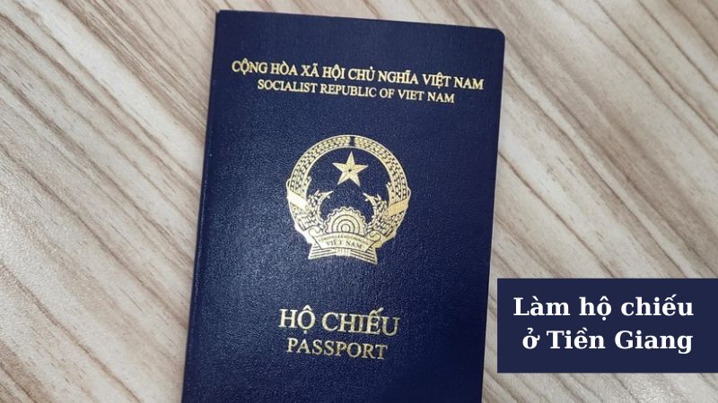 Hướng dẫn làm hộ chiếu ở Tiền Giang đơn giản, tiết kiệm thời gian
