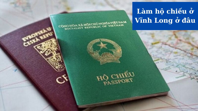 Làm hộ chiếu ở Vĩnh Long ở đâu? Địa chỉ và thủ tục cần biết