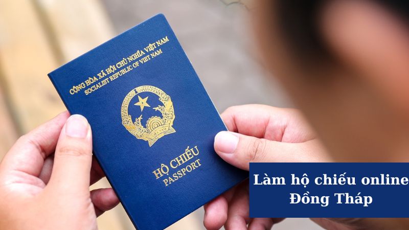 Hướng dẫn làm hộ chiếu online Đồng Tháp – Tiết kiệm thời gian, đơn giản và nhanh chóng