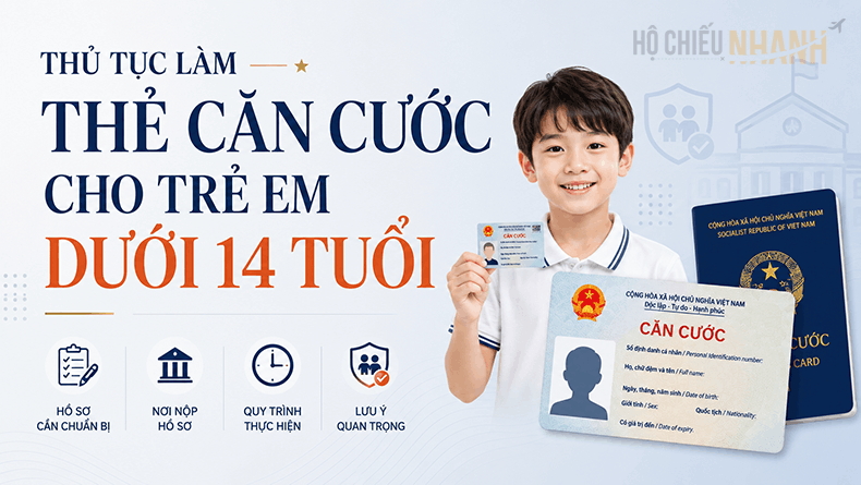 thủ tục làm căn cước cho trẻ em dưới 14 tuổi
