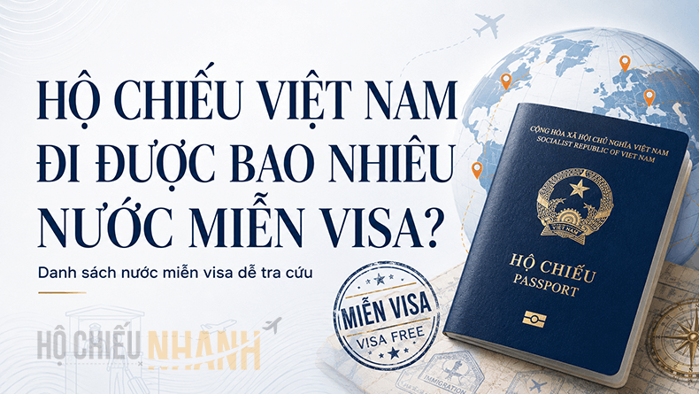 hộ chiếu việt nam đi được bao nhiêu nước