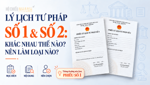 lý lịch tư pháp số 1 và số 2 khác nhau thế nào nên làm loại nào